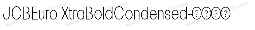 JCBEuro XtraBoldCondensed字体转换